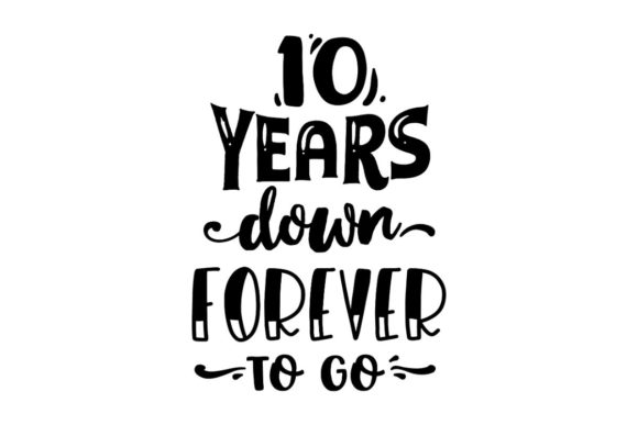 10 Years Down, Forever to Go: Celebrating Milestones and Looking Ahead