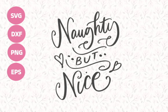 Naughty but Nice Cut File: The Ultimate Solution for Festive Holiday Crafting
